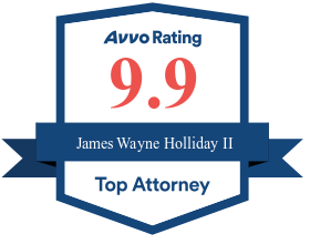 James Wayne Holliday II Achieved a 9.9 Avvo Rating